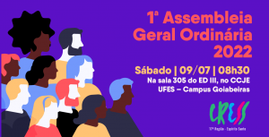 1ª Assembleia Geral Ordinária do CRESS/ES de 2023 será dia 08 de julho